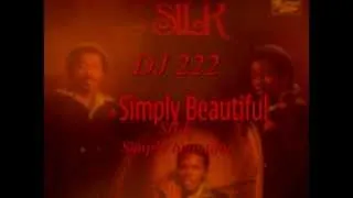 SILK - Simply Beautiful.wmv