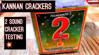 KANNAN CRACKERS 2022 Two Sound Cracker Testing Video | Sivakasi Crackers | Diwali 2022