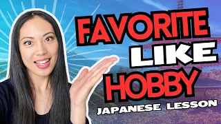Expressing Your Passions in Japanese! Talking About Your Favorites and Hobbies