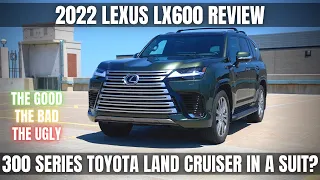 The Lexus LX600 is a 300 Series Land Cruiser in a Suit. But is it Good?