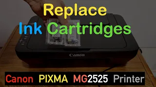 Canon PIXMA MG2525 Ink Cartridge Replacement !!