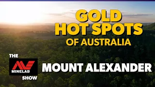 Gold Hot Spots of Australia - Mount Alexander, Victoria