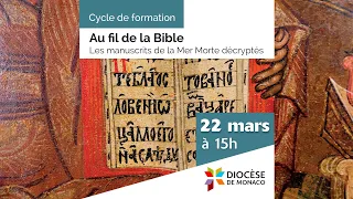 Au fil de la Bible : Les manuscrits de la Mer Morte décryptés