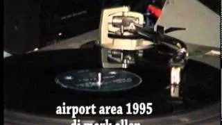 Airport area 1995 (dj mark allen)