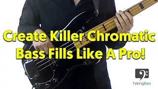 Create Killer Chromatic Bass Fills Like A Pro!