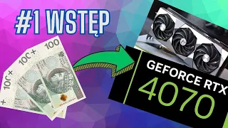 Od 300zł do RTX'a 4070. Rozpoczynamy zabawę z handlowaniem