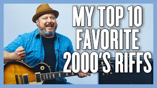 My FAVORITE Top 10 Riffs Of The 2000's!