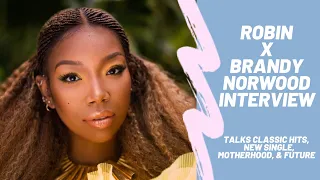 2020 Brandy Norwood Full Length Interview w/ Robin Ayers