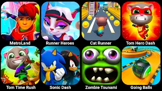 MetroLand, Runner Heroes, Cat Runner, Tom Hero Dash, Tom Time Rush, Sonic Dash, Zombie Tsunami...