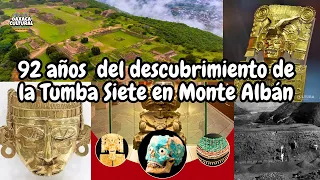 Tumba 7 de Monte Albán, cumple 92 años de su descubrimiento.