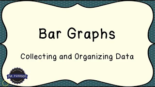 Mr. Pearson Teaches Third Grade - All About Bar Graphs