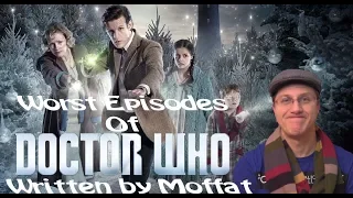 10 Worst Doctor Who Episodes Written by Steven Moffat