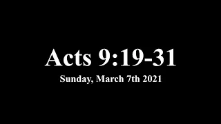 Sunday, March 7th 2021 - Acts 9:19-31