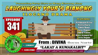 LAUHGINGLY YOURS BIANONG #114 COMPILATION ! ILOCANO DRAMA ! LADY ELLE PRODUCTIONS