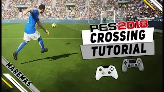 PES 2018 Crossing Tutorial