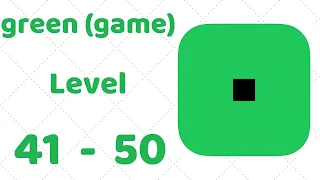 green (game) Level 41-50 Walkthrough Solution (iOS - Android)