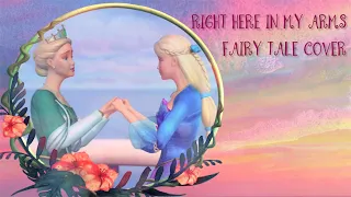 Barbie Island Princess // Right Here In My Arms // Fairytale Rearrangement