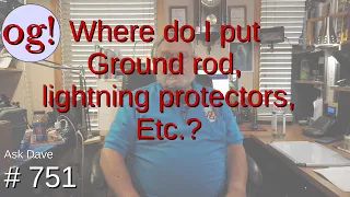 Where do I put Ground Rod, Lightning Protectors, etc.?  (#751)