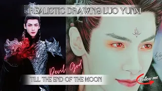 Luo Yunxi - Till the end of the moon - Devil God - Realistic drawing, gifs, BTS and Drama extracts