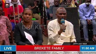 BREKETE FAMILY PROGRAMME  25TH JULY 2023