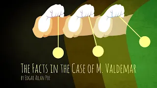 The Facts in the Case of M. Valdemar - Edgar Allan Poe