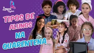 TIPOS DE ALUNOS 10 -  QUARENTENA