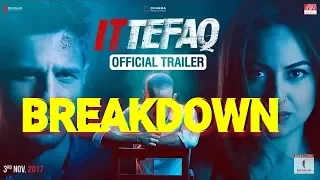 Ittefaq | Trailer official Breakdown | Sidharth Malhotra, Sonakshi Sinha, Akshaye Khanna