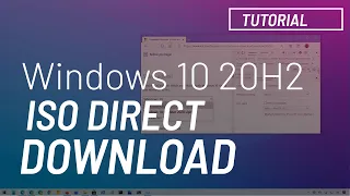 Windows 10 20H2: ISO file direct download WITHOUT Media Creation Tool