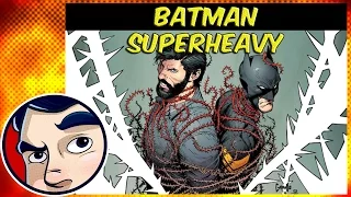 Batman "Superheavy" PT 1 (Bruce Waynes Return) - Complete Story | Comicstorian