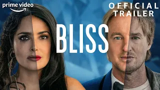 Bliss | Official Trailer | Prime Video