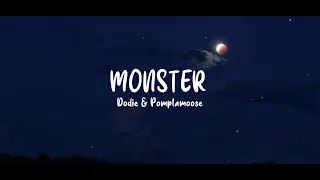 Dodie - Monster (ft.  Pomplamoose)  LYRICS