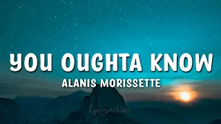 Alanis Morissette - You Oughta Know Lyrics
