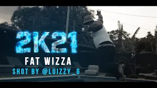 Fat Wizza- 2K21 (Official Music Video || Prod.By Bumpsc