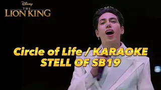 STELL SB19 CIRCLE OF LIFE ( Disney+)KARAOKE| BELA LACBAO