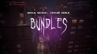 kayla nicole - bundles (go bad b*tch, go bad b*tch) (feat. taylor girlz) [ sped up ] lyrics