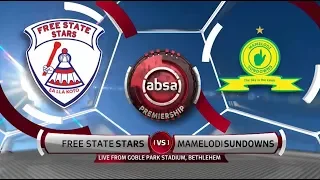 Absa Premiership 2018/19 | Free State Stars vs Mamelodi Sundowns