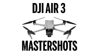 DJI AIR 3 Mastershots Complete | In Depth and Informed