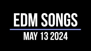 EDM Songs May 13 2024