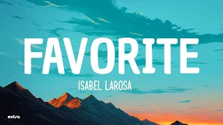 Isabel LaRosa - favorite (Lyrics)