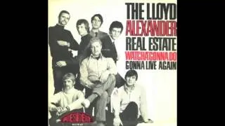 Lloyd Alexander Real Estate - Watcha' Gonna Do (When Your Baby Leaves You)