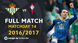 Real Betis vs RC Celta (3-3) Matchday 14 2016/2017 - FULL MATCH