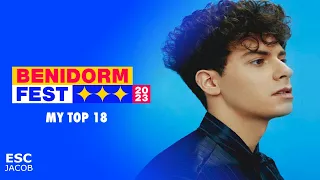 Benidorm Fest 2023 (Eurovision Spain 🇪🇸) My Top 18