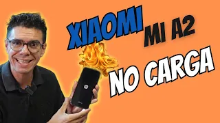 Xiaomi Mi A2, 😮NO CARga ❌ Carga LENTA...