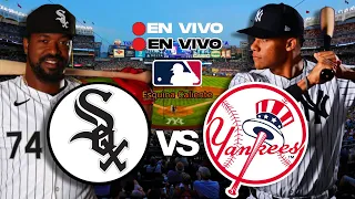 🔴 EN VIVO: CHICAGO WHITE SOX vs YANKEES NEW YORK - MLB LIVE - PLAY BY PLAY