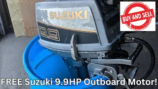 Buy & Sell - FREE Suzuki 9.9hp 2 stroke outboard motor!