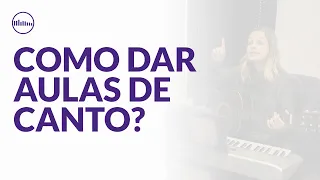 Como Dar Aulas de Canto? (PEDAGOGIA VOCAL) Full Voice Studios