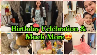 Sara’s Birthday ❤️| Maine Hi gadbad kardi 🙈| Koi spl milne aaya aaj| My fav Chaiiii 😍