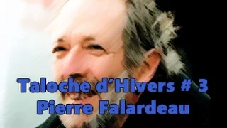 Taloche d'Hivers - Pierre Falardeau