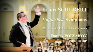 Schubert: Symphony No. 8 "Unfinished" • Dmitry Polyakov / Шуберт Симфония № 8 "Неоконченная"