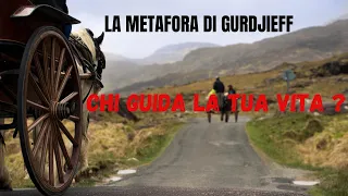 CHI GUIDA LA TUA VITA ? la metafora di Gurdjieff